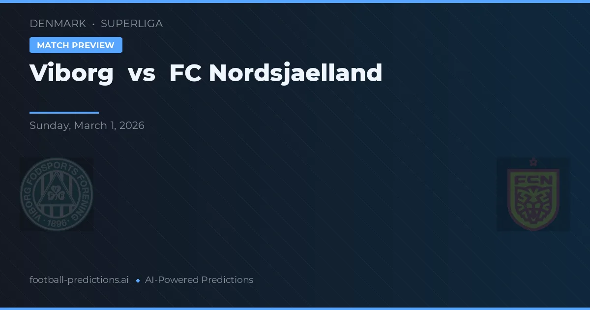 Viborg FF vs FC Nordsjælland — matchtips och förhandstitt