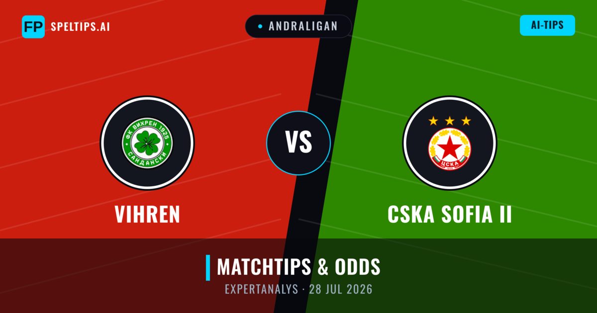 Vihren vs CSKA Sofia II — matchtips och förhandstitt