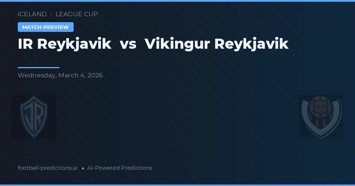 IR Reykjavik vs Vikingur Reykjavik — matchtips och förhandstitt