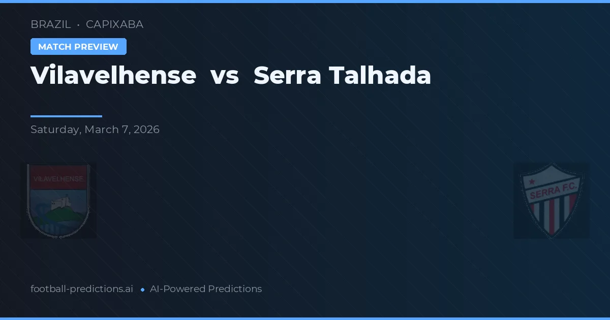 Vilavelhense vs Serra Talhada — matchtips och förhandstitt
