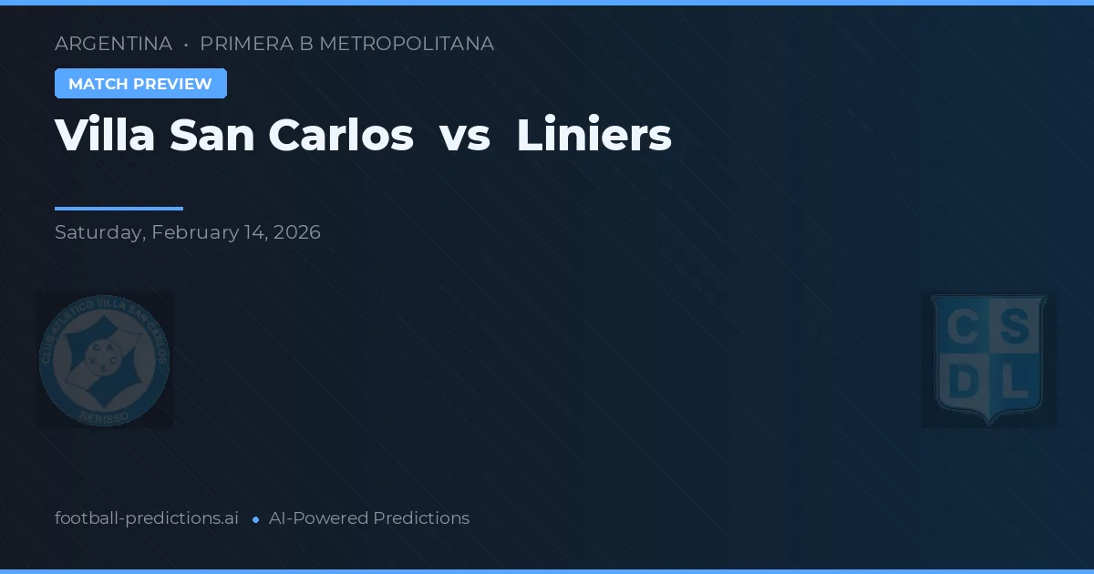 Villa San Carlos vs Liniers — matchtips och förhandstitt