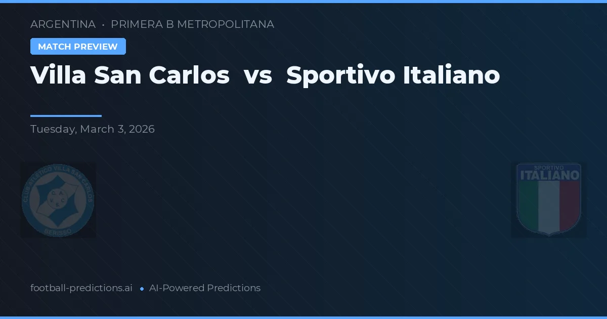 Villa San Carlos vs Sportivo Italiano — matchtips och förhandstitt