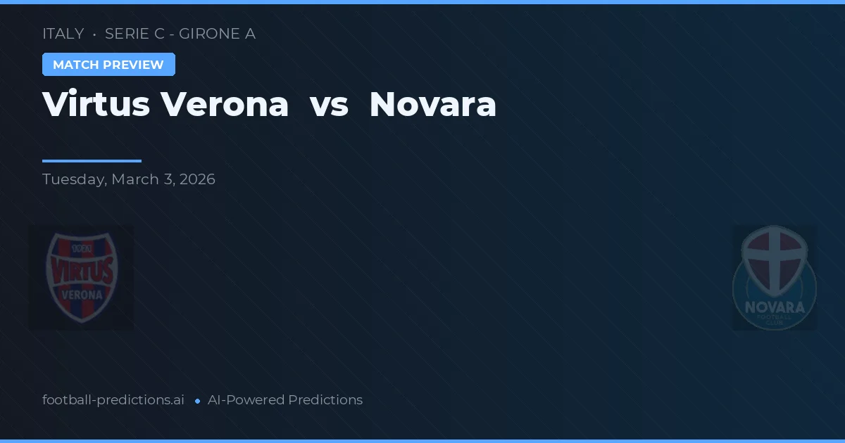 Virtus Verona vs Novara — matchtips och förhandstitt