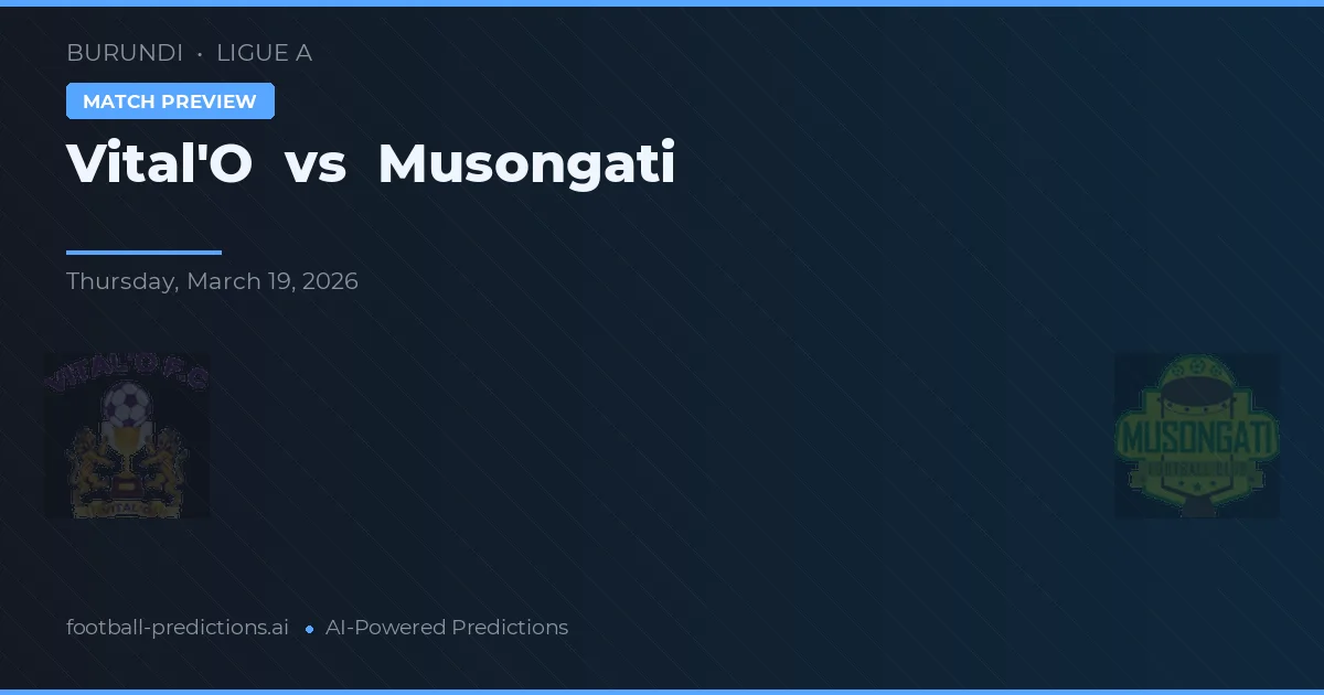 Vital'O vs Musongati — matchtips och förhandstitt
