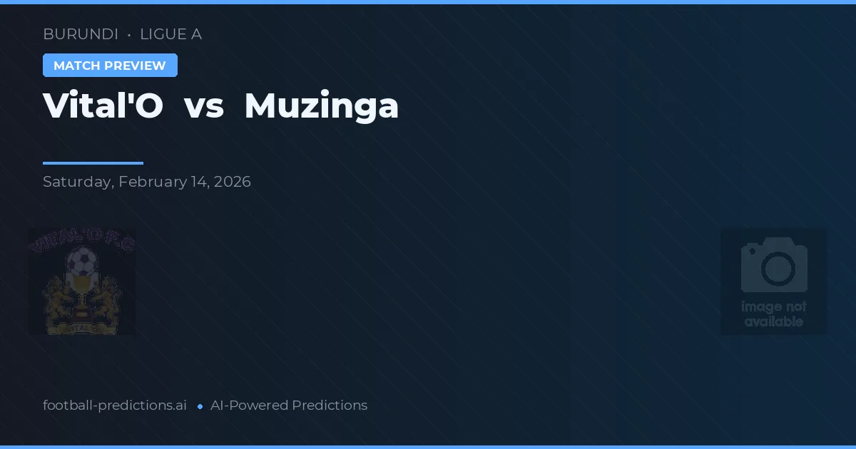 Vital'O vs Muzinga — matchtips och förhandstitt