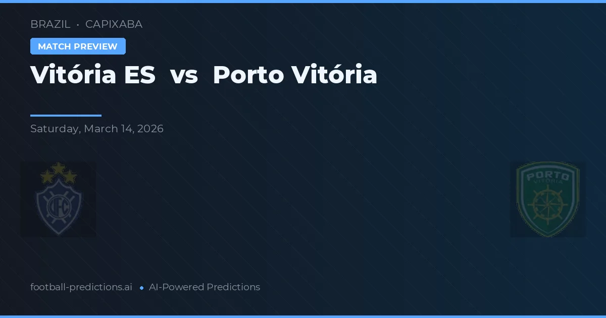 Vitória ES vs Porto Vitória — matchtips och förhandstitt