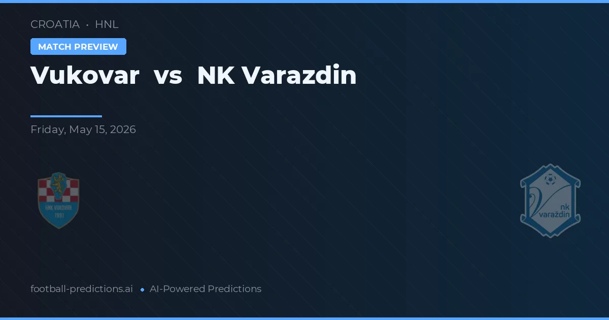 Vukovar vs NK Varaždin — matchtips och förhandstitt
