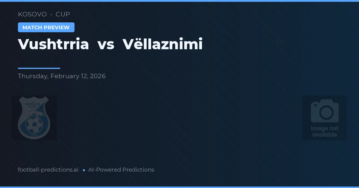 Vushtrria vs Vëllaznimi — matchtips och förhandstitt