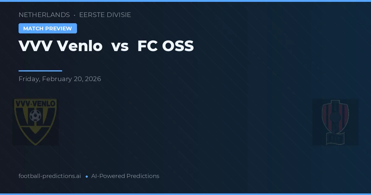 VVV Venlo vs FC OSS — matchtips och förhandstitt