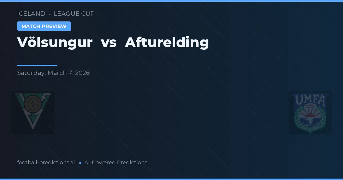 Völsungur vs Afturelding — matchtips och förhandstitt