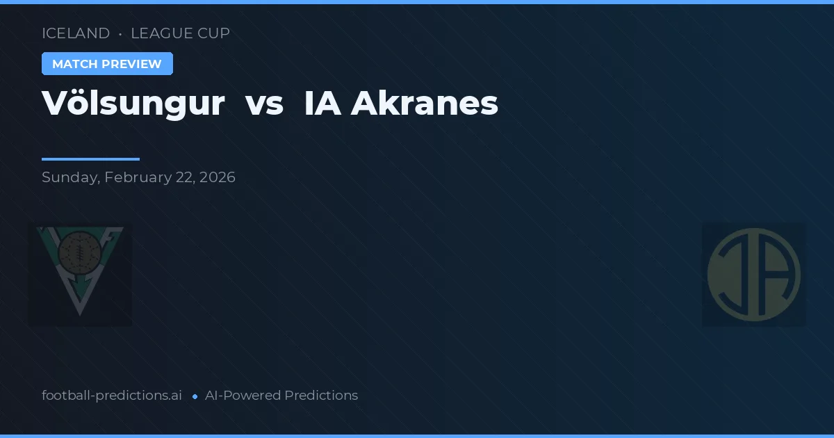 Völsungur vs ÍA Akranes — matchtips och förhandstitt