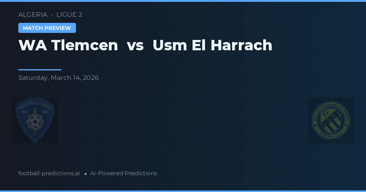 WA Tlemcen vs USM El Harrach — matchtips och förhandstitt