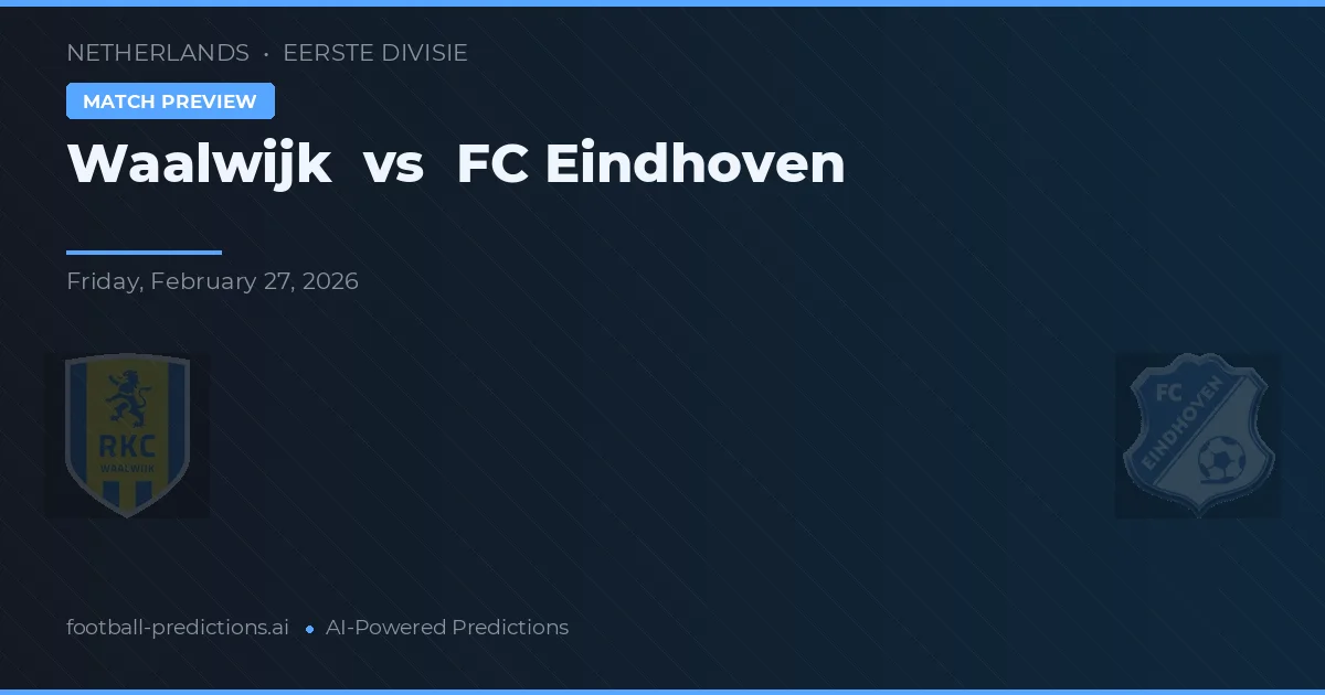 Waalwijk vs FC Eindhoven — matchtips och förhandstitt