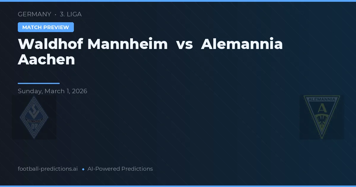 Waldhof Mannheim vs Alemannia Aachen — matchtips och förhandstitt