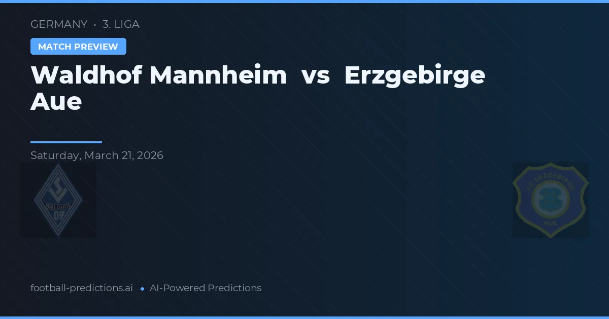 Waldhof Mannheim vs Erzgebirge Aue — matchtips och förhandstitt