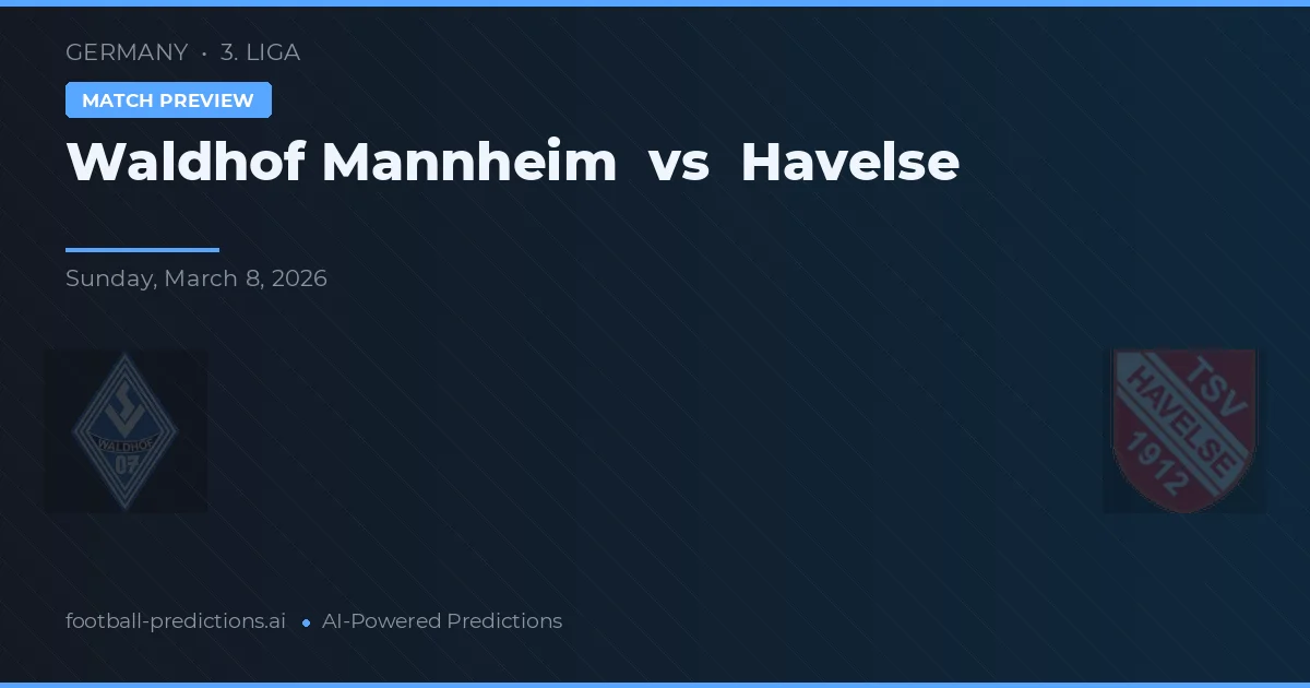 Waldhof Mannheim vs Havelse — matchtips och förhandstitt