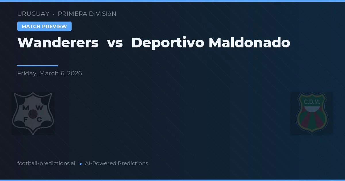 Wanderers vs Deportivo Maldonado — matchtips och förhandstitt