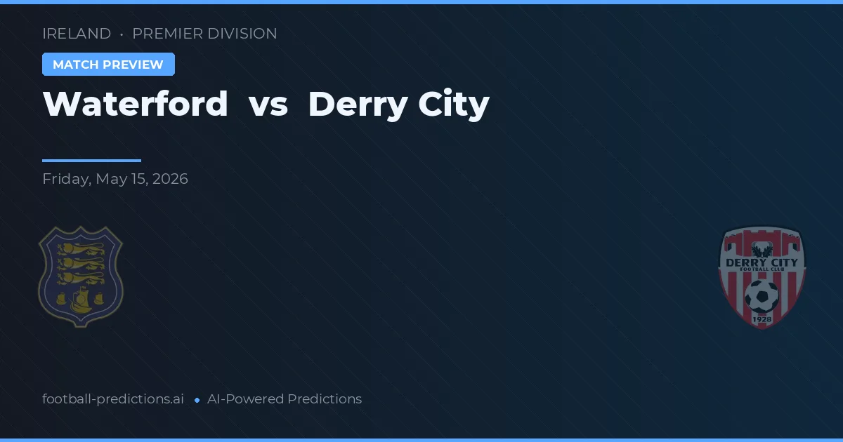 Waterford vs Derry City — matchtips och förhandstitt