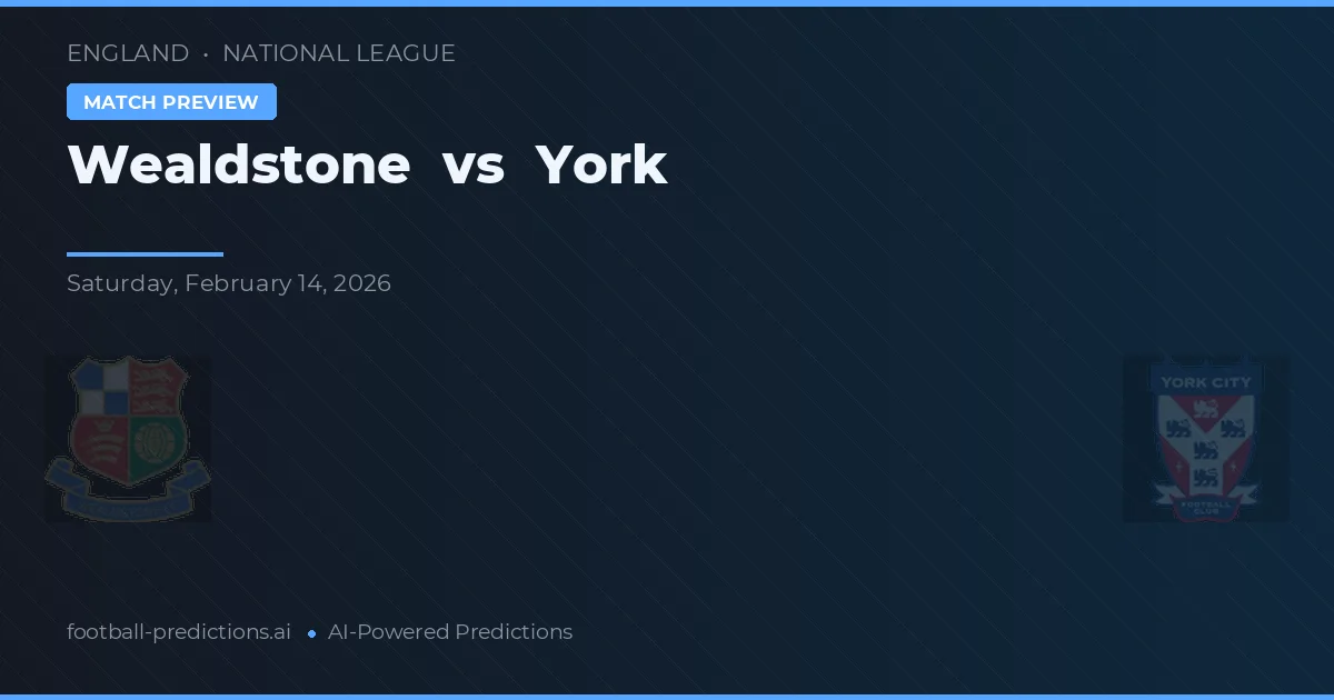 Wealdstone vs York — matchtips och förhandstitt
