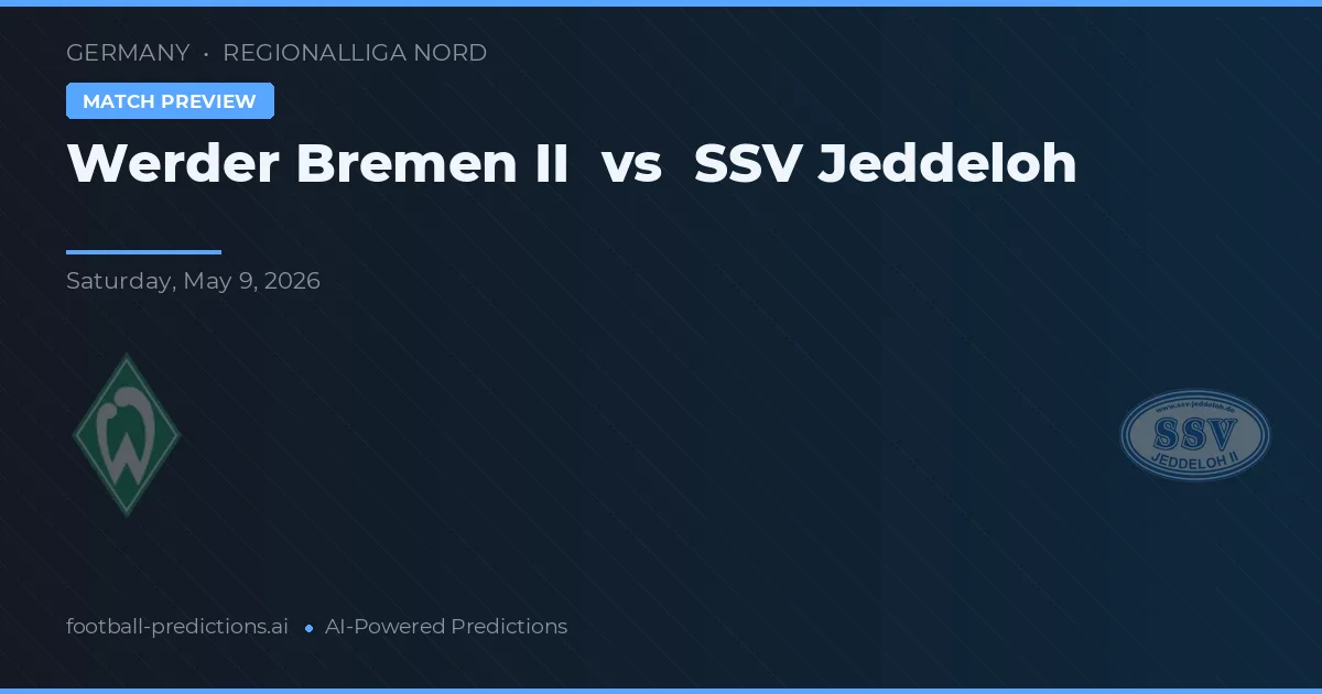 Werder Bremen II vs SSV Jeddeloh — matchtips och förhandstitt