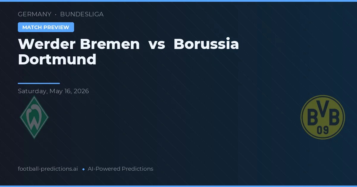 Werder Bremen vs Borussia Dortmund — matchtips och förhandstitt