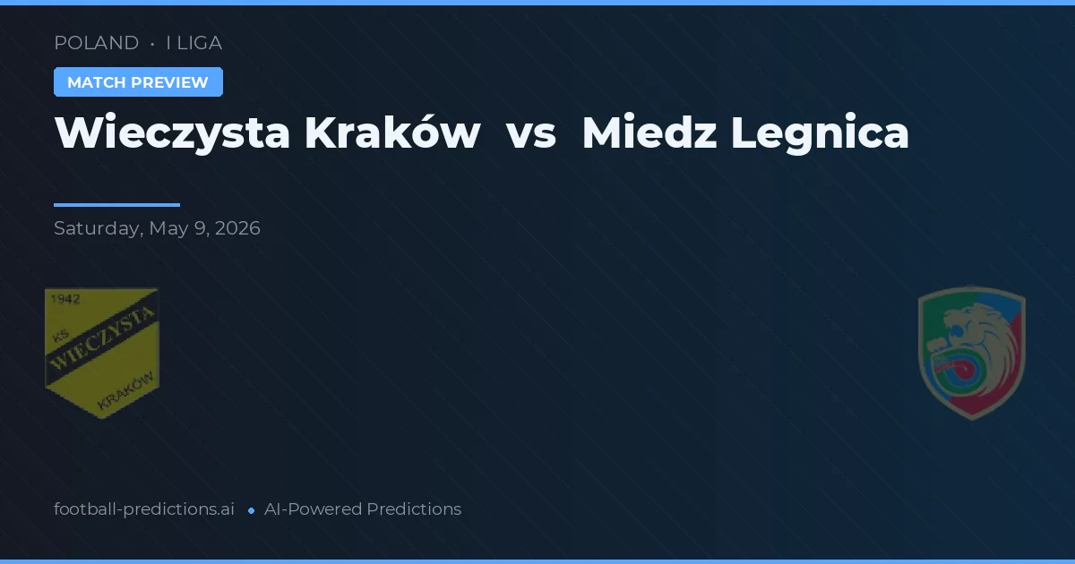 Wieczysta Kraków vs Miedź Legnica — matchtips och förhandstitt