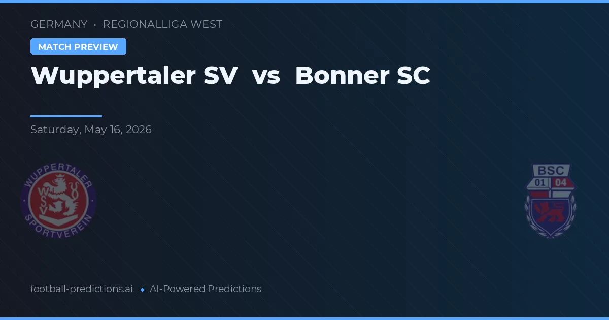 Wuppertaler SV vs Bonner SC — matchtips och förhandstitt