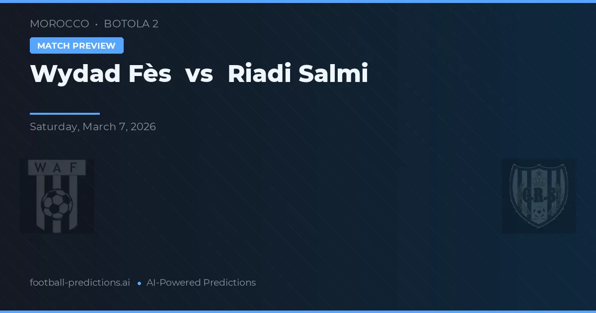 Wydad Fès vs Riadi Salmi — matchtips och förhandstitt
