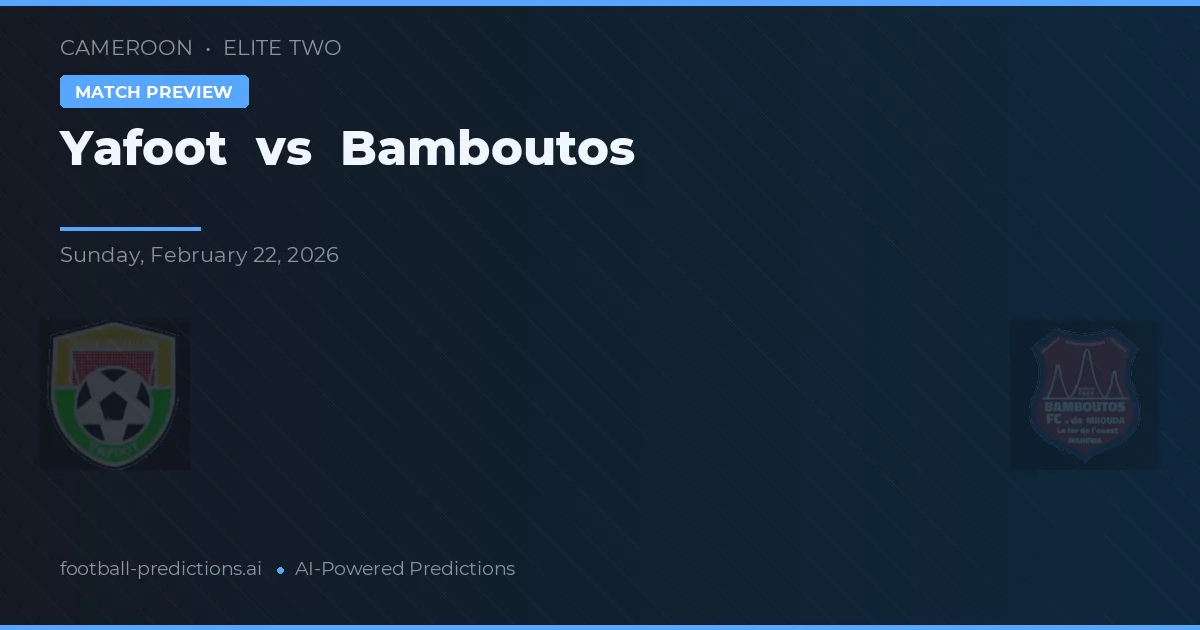 Yafoot vs Bamboutos — matchtips och förhandstitt