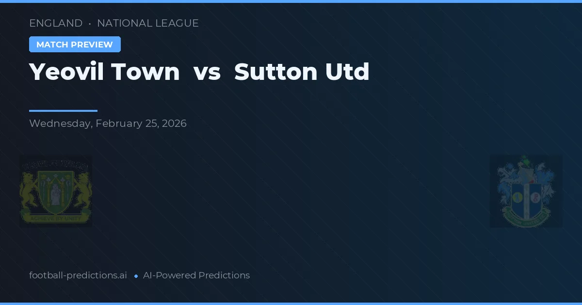 Yeovil Town vs Sutton United — matchtips och förhandstitt
