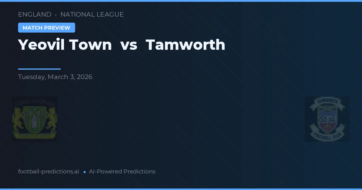 Yeovil Town vs Tamworth — matchtips och förhandstitt