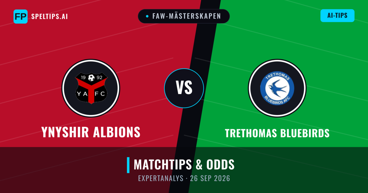 Ynyshir Albions vs Trethomas Bluebirds — matchtips och förhandstitt