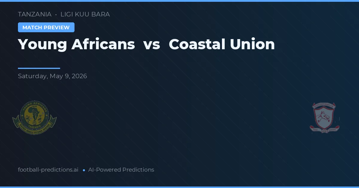 Young Africans vs Kustunionen — matchtips och förhandstitt