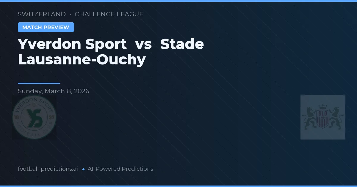 Yverdon Sport vs Stade Lausanne-Ouchy — matchtips och förhandstitt