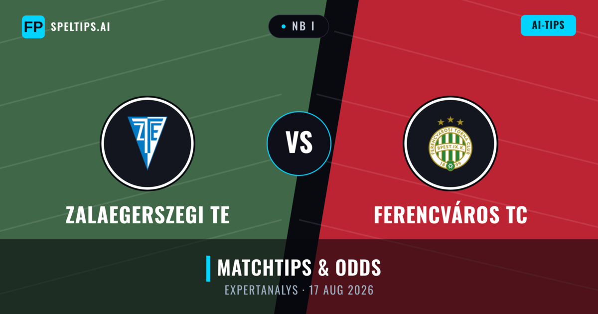 Zalaegerszegi TE vs Ferencváros TC — matchtips och förhandstitt