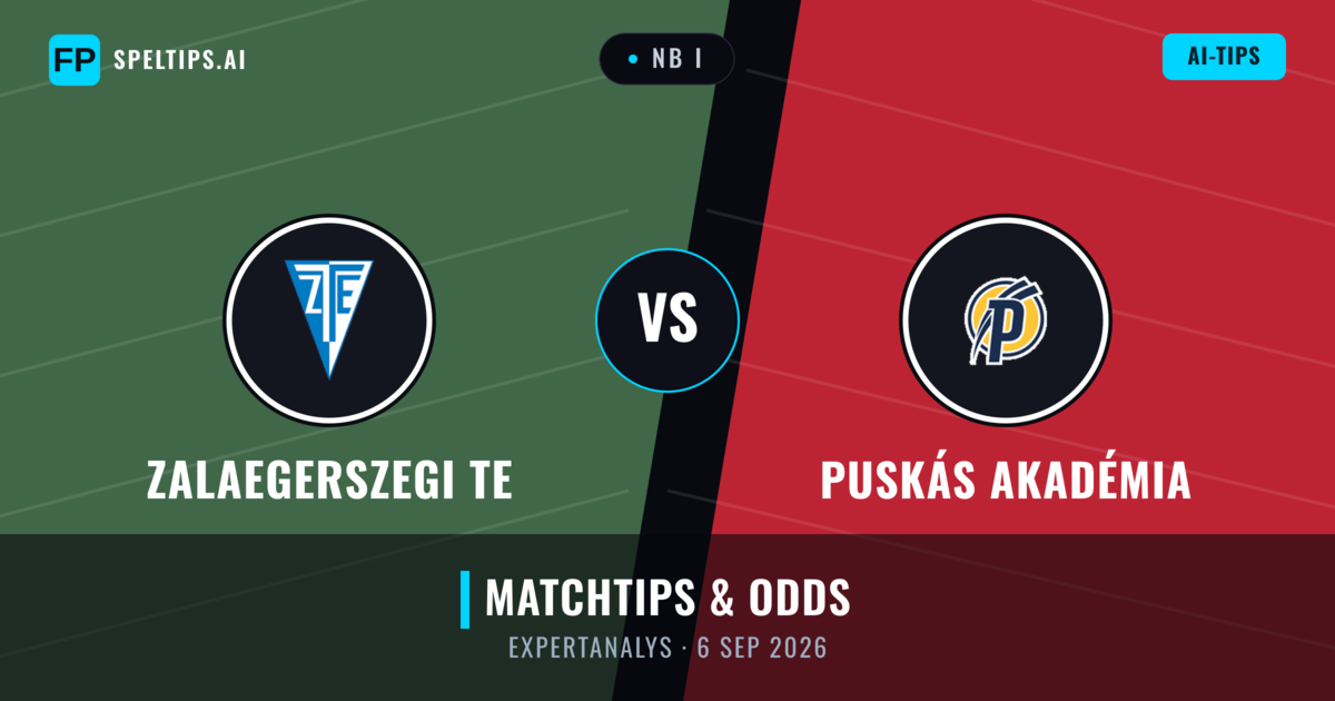 Zalaegerszegi TE vs Puskás Akadémia — matchtips och förhandstitt