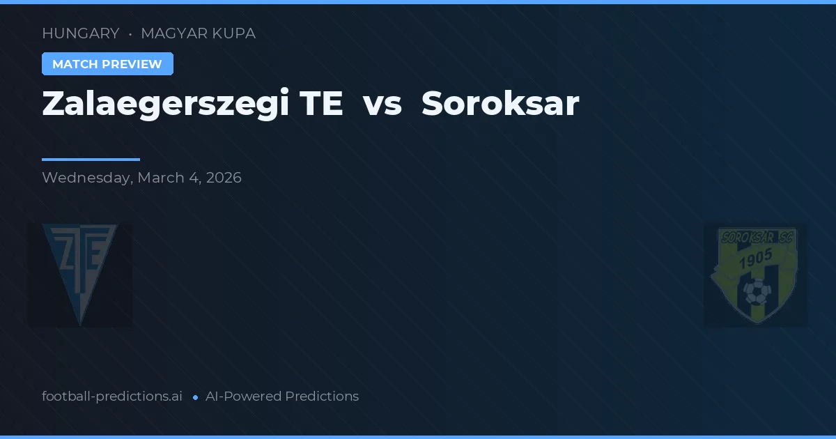 Zalaegerszegi TE vs Soroksár — matchtips och förhandstitt