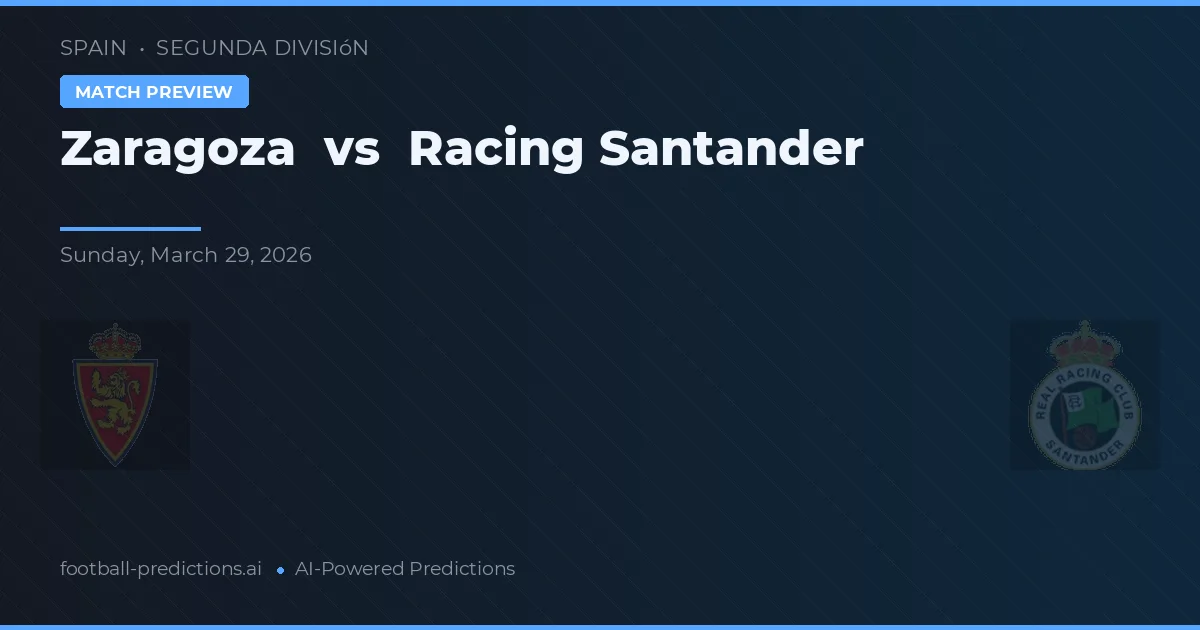 Zaragoza vs Racing Santander — matchtips och förhandstitt