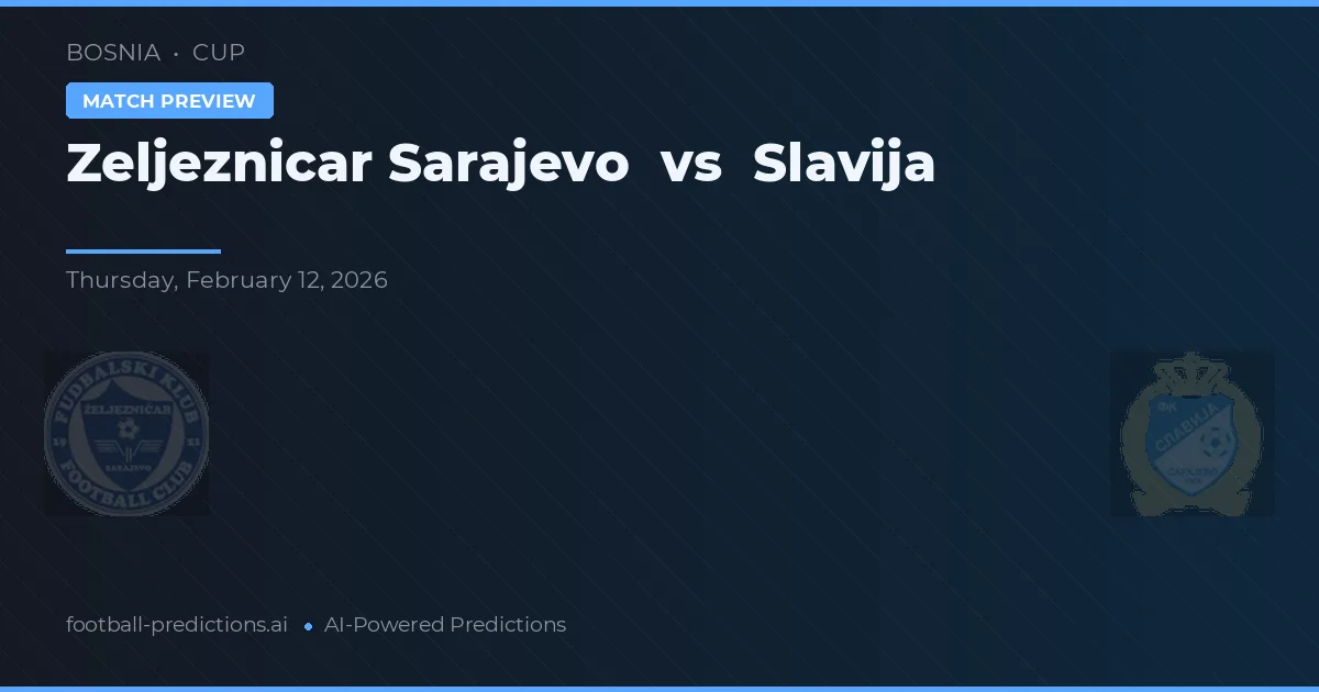 Željezničar Sarajevo vs Slavija — matchtips och förhandstitt
