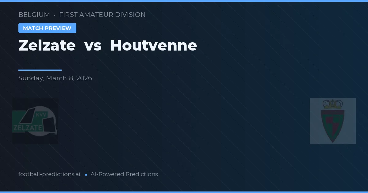 Zelzate vs Houtvenne — matchtips och förhandstitt