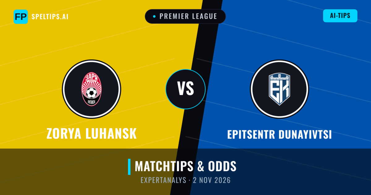 Zorya Luhansk vs Epitsentr Dunayivtsi — matchtips och förhandstitt