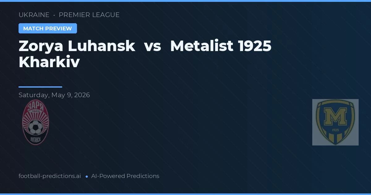 Zorya Luhansk vs Metalist 1925 Kharkiv — matchtips och förhandstitt