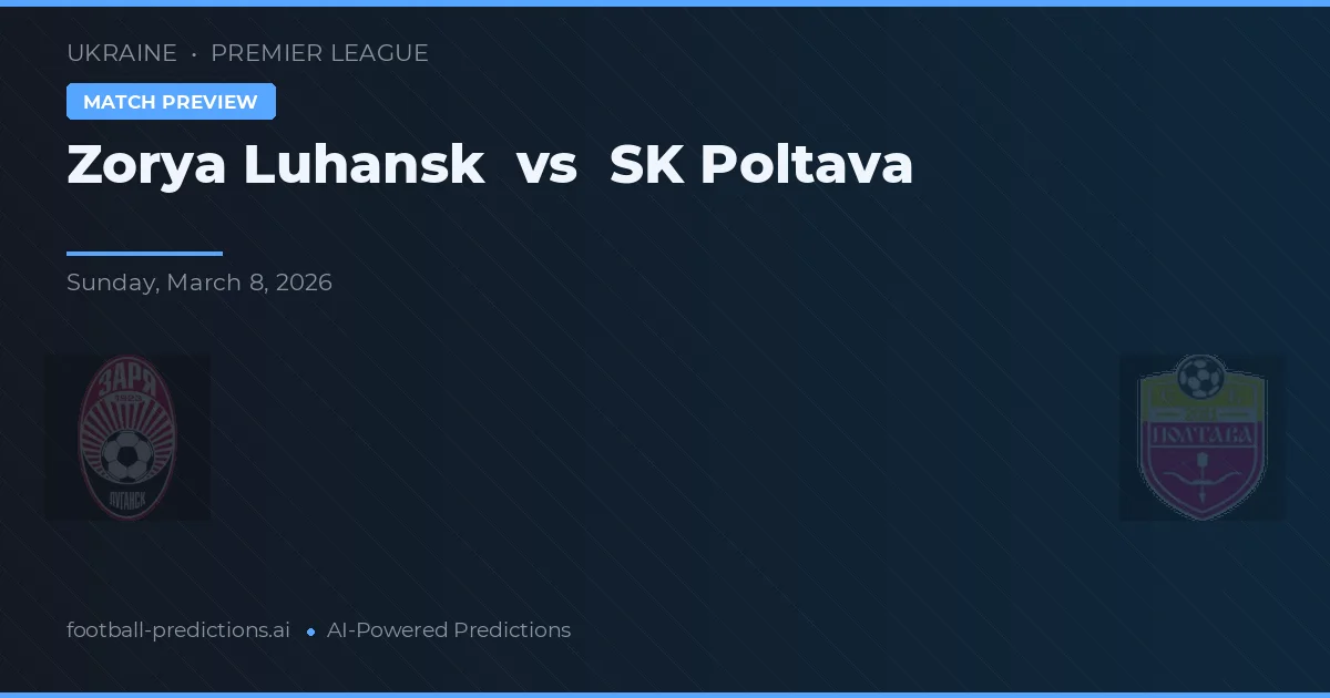Zorya Luhansk vs SK Poltava — matchtips och förhandstitt