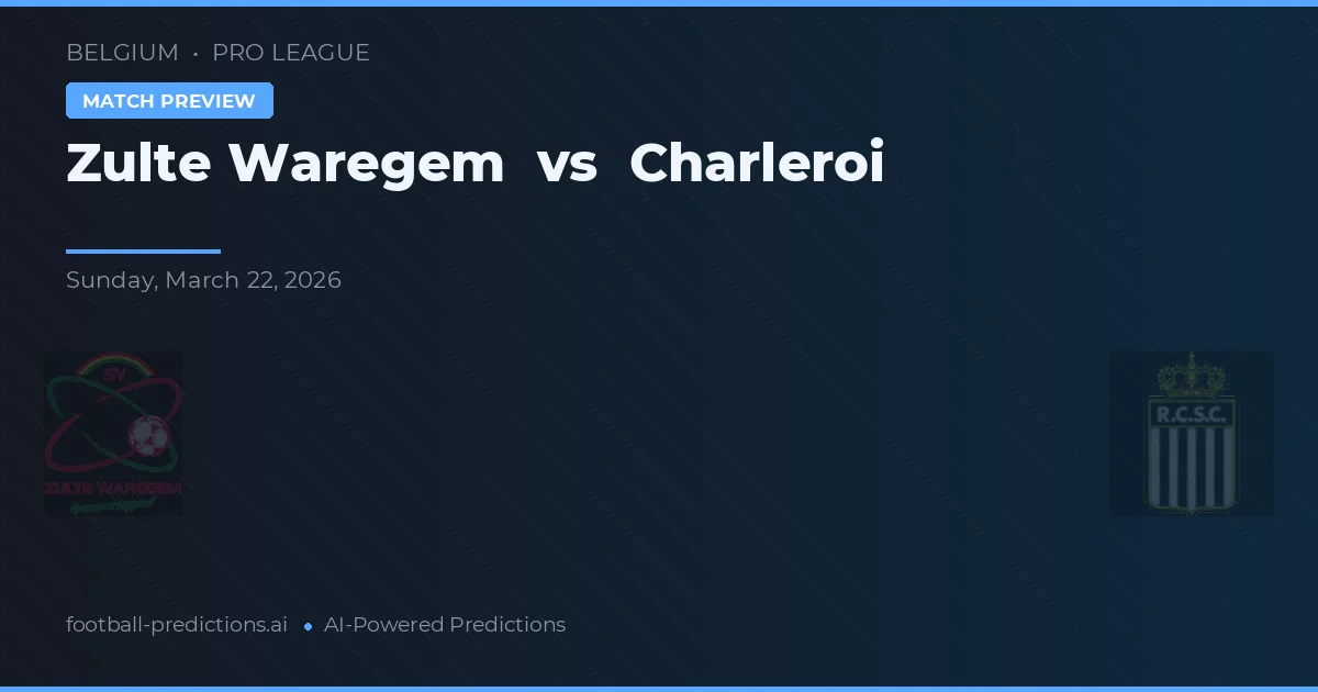 Zulte Waregem vs Charleroi — matchtips och förhandstitt