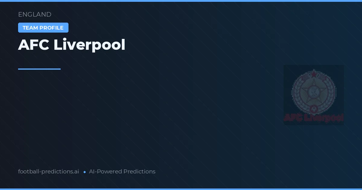 AFC Liverpool Prognoser & Statistik