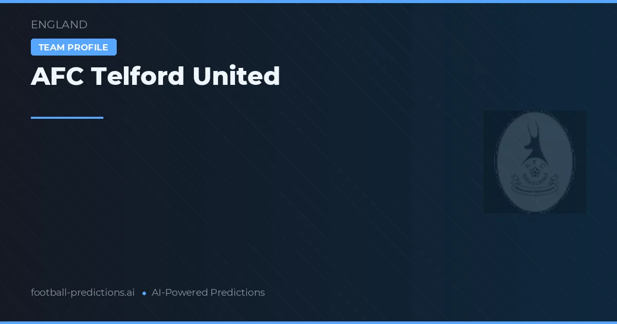 AFC Telford United Prognoser & Statistik