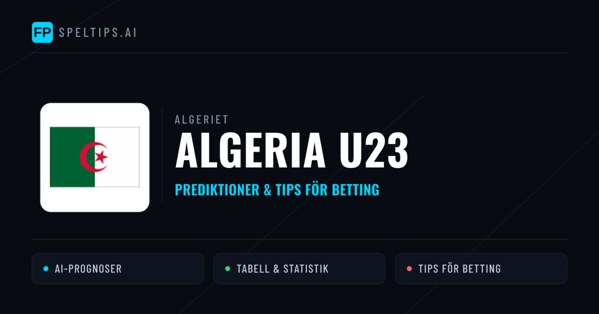 Algeria U23 Prognoser & Statistik