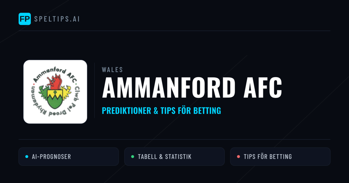Ammanford AFC Prognoser & Statistik