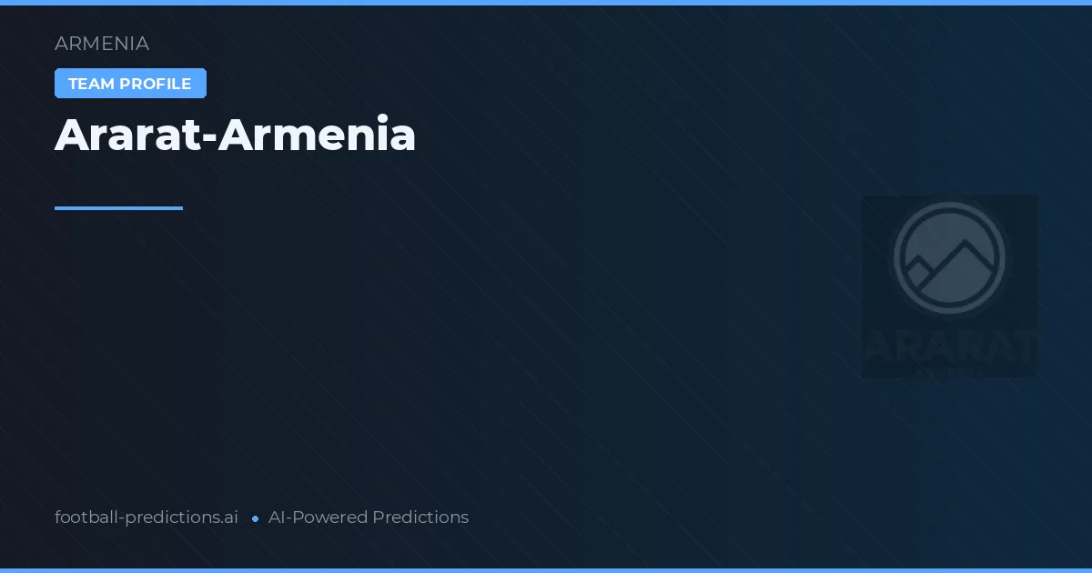 Ararat-Armenia Prognoser & Statistik