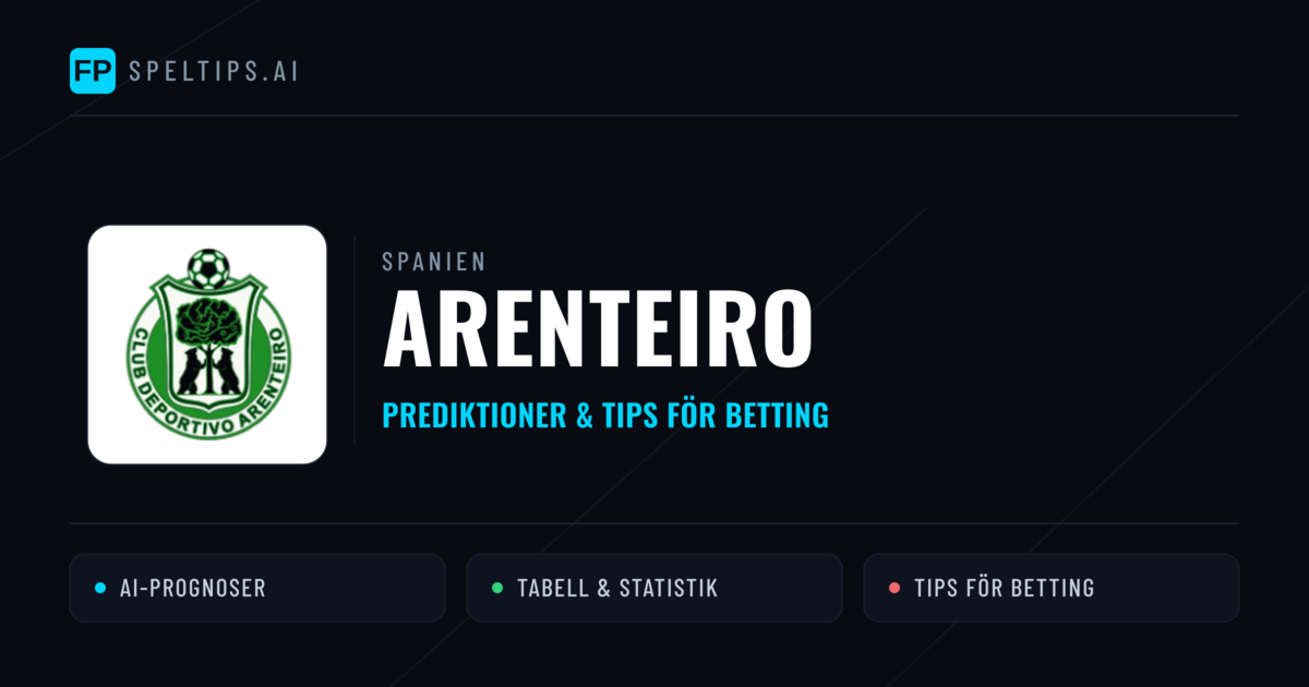 Arenteiro Prognoser & Statistik